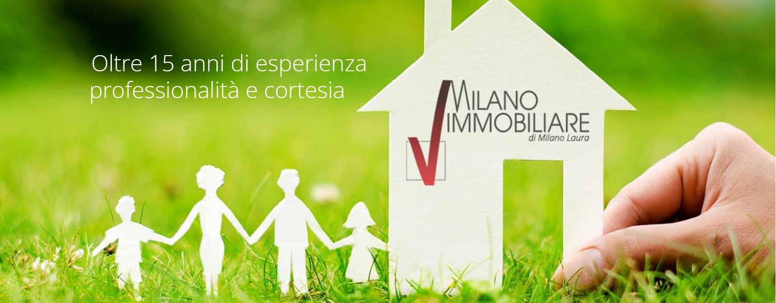 Milano Immobiliare, oltre 15 anni di esperienza professionalità e cortesia